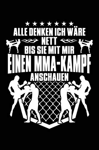 Nett - außer bei MMA-Kampf: Notizbuch für MMA MMA-Fighter MMA-Fan Muay Thai Karate Kick-boxen Wrestling